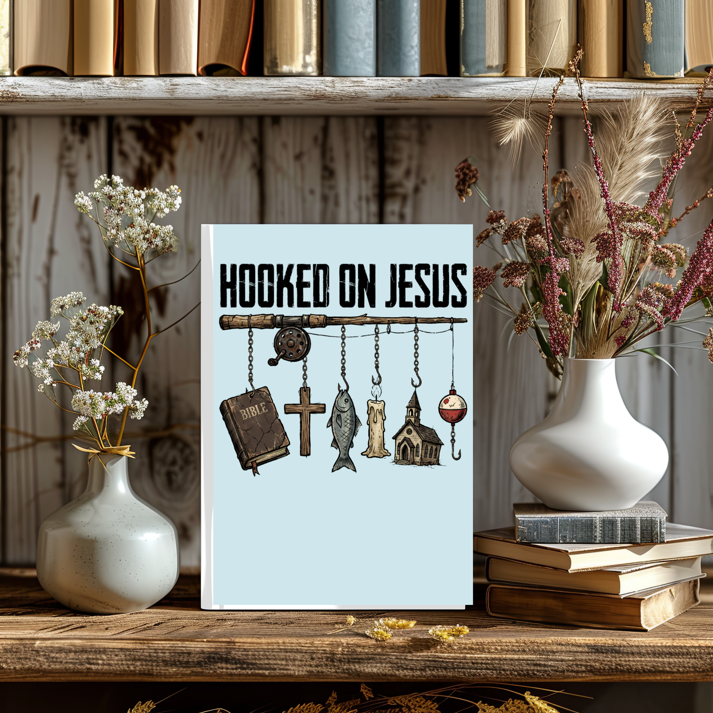 Hooked on Jesus