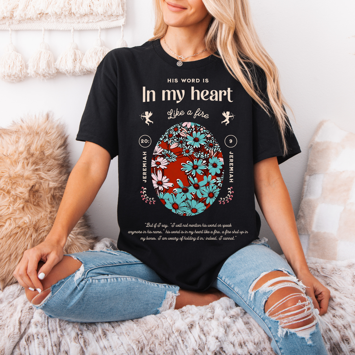 His Word is In My Heart Like a Fire - TShirt