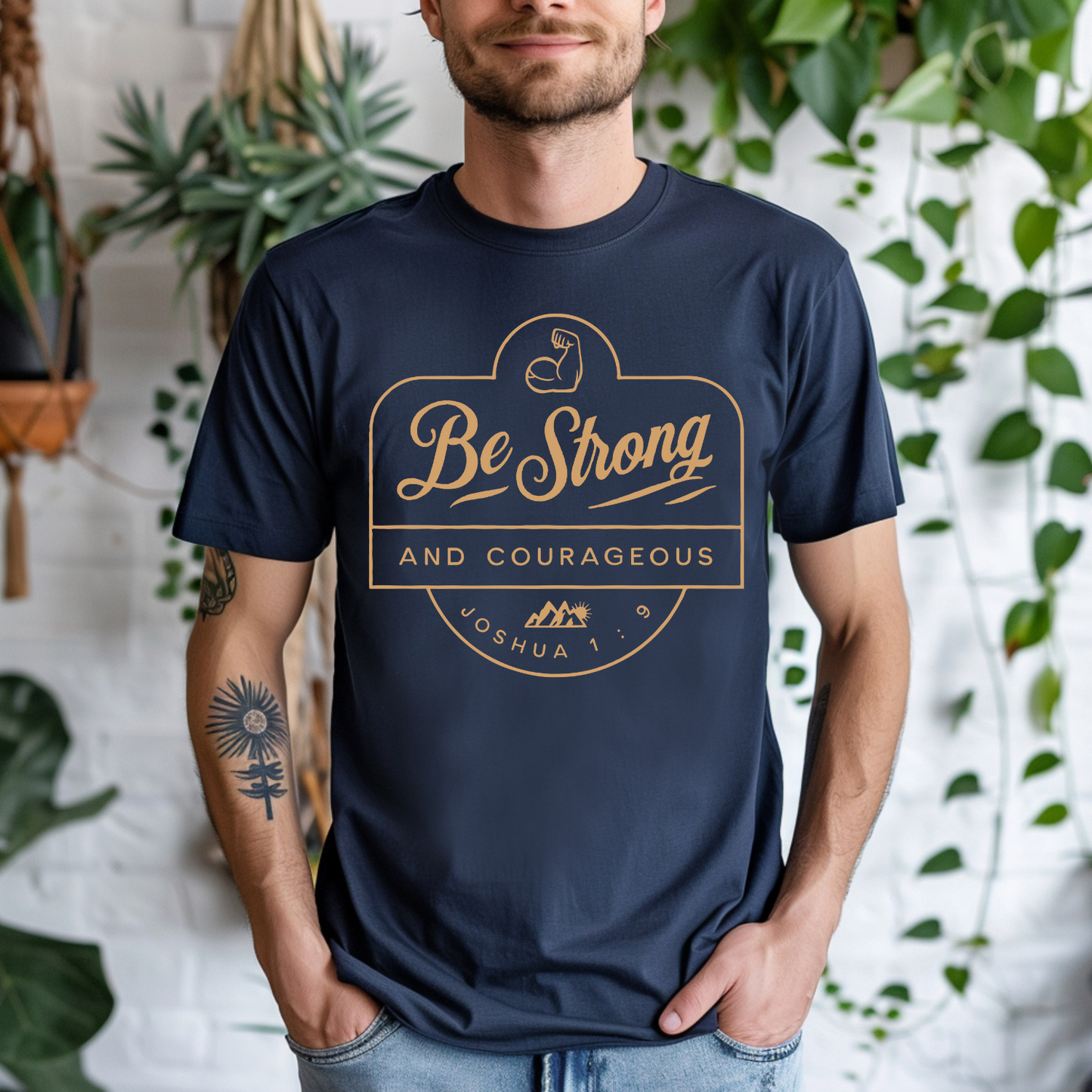 Be Strong and Courageous - TShirt