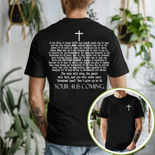 Your 41 Is Coming - TShirt