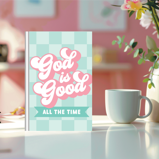God is Good - All the Time