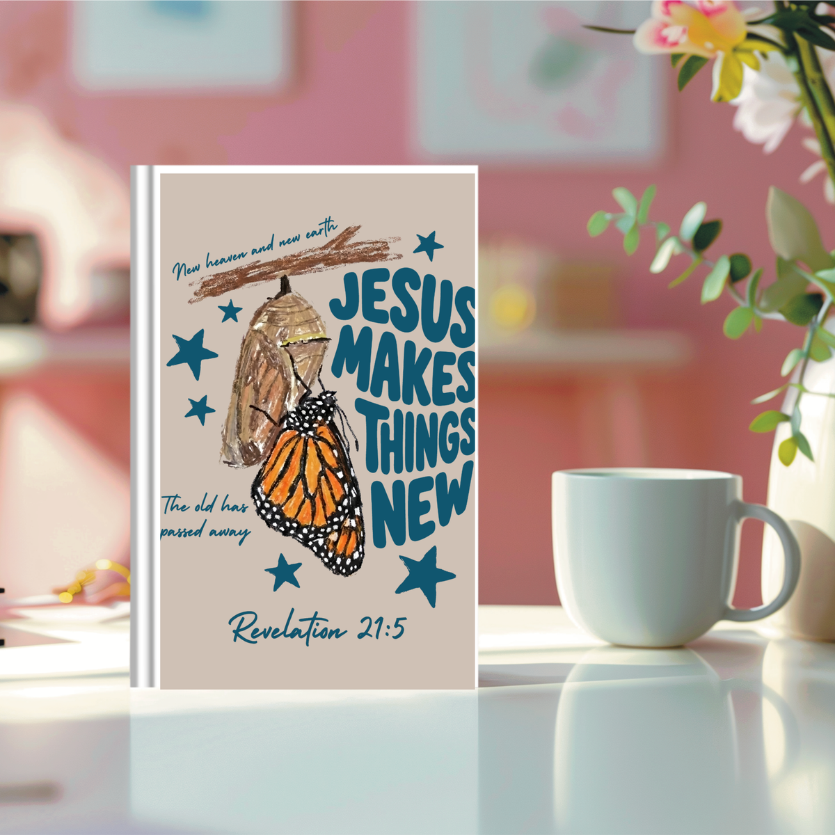 Jesus Makes Things New