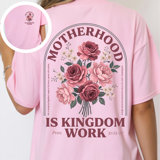 Motherhood is Kingdom Work - Pink - Women's TShirt