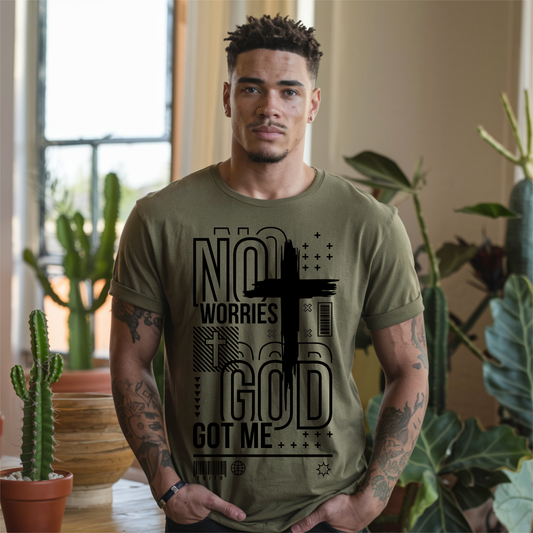 No Worries God Got Me - TShirt