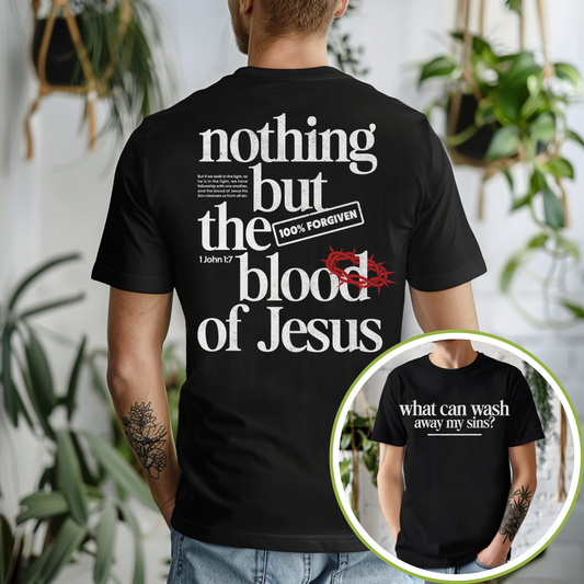 Nothing but the Blood of Jesus -  TShirt