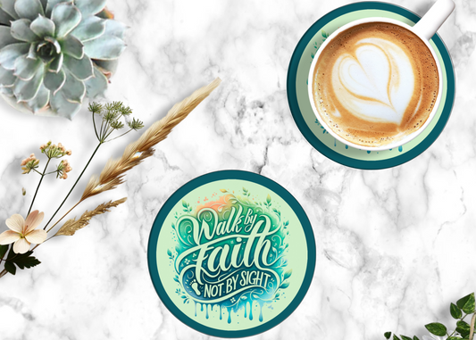Walk by Faith Not by Sight Table Coasters