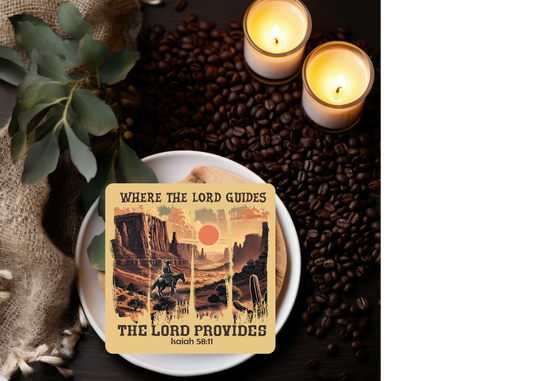 Where the Lord Guides the Lord Provides Table Coasters